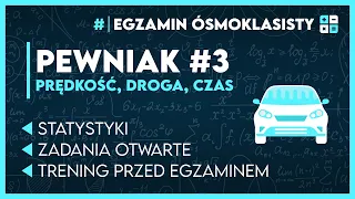 PEWNIAK Z MATMY - Prędkość, droga, czas | Egzamin Ósmoklasisty 2024