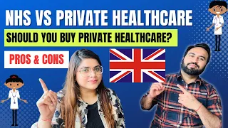 NHS vs Private Health Insurance In UK | Pros and Cons | Should You Go For Private Healthcare In UK?