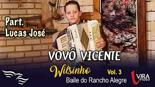 Vovô Vicente - WILSINHO - ft. Lucas José      (DVD Wilsinho vol.3)