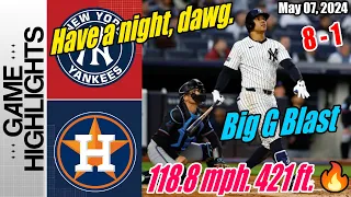 Yankees vs Astros TODAY Highlights | May 07, 2024 | 118.8 mph 421 ft Big G Blast 🔥 Have a night dawg