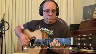 Live And Let Die (cover) #fingerstyleguitar
