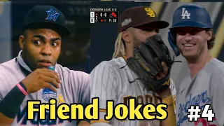 MLB |   Friends Jokes  | Part 4