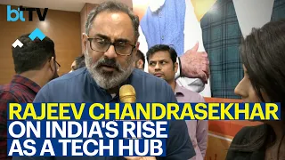 Rajeev Chandrasekhar's Insight: Will India Emerge As The Brightest Spot For Tech Companies?