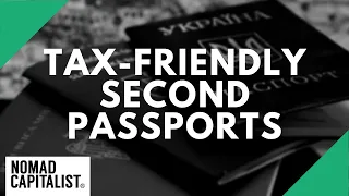 Tax-Friendly Second Passports