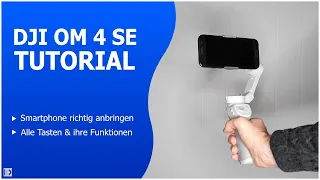 DJI OM 4 SE Tutorial deutsch: Gimbal einstellen & alle Tasten erklärt