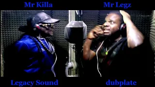 MR KILLA & MR LEGZ dubplate (Legacy Sound) @ dainjamentalz u$a 4