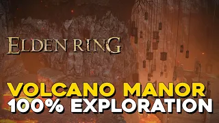 Elden Ring Volcano Manor 100% Exploration Walkthrough (All Items, Secrets...)