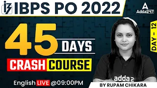 IBPS PO 2022 | ENGLISH | 45 DAYS Crash Course | Day 12 By Rupam Chikara