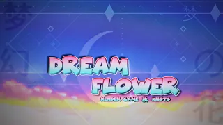 "Dream Flower" by Xender Game & Knots (Demon) 100% Complete [Mobile] - Geometry Dash