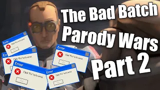 The Bad Batch •│Parody Wars Part 2│• TECH CAN'T UNDERSTAND (≧◡≦)