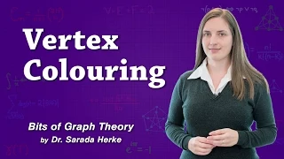 Graph Theory: 64. Vertex Colouring