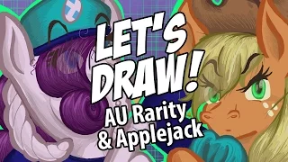 LET'S DRAW! AU Rarity & Applejack (MLP:FiM) in Last Res0rt's Star Org