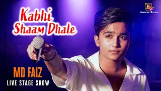 "Kabhi Sam Dhale" New Song | Md Faiz | Most Popular Viral Song | Live On Stage