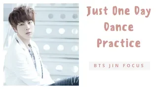 BTS 'Just One Day' Dance Practice (Appeal ver.) - Jin Focus (Edit ver.)