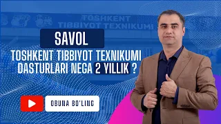 TOSHKENT TIBBIYOT TEXNIKUMI DASTURLARI NEGA 2 YILLIK?