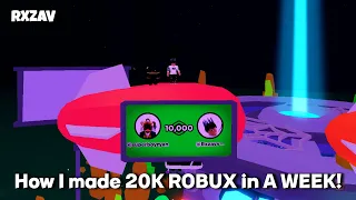 How I Made 20K ROBUX in a WEEK!