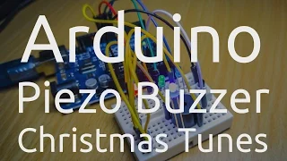 Arduino - Piezo Buzzer Christmas Tunes