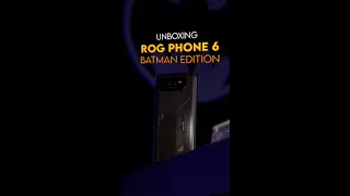 Unboxing the ROG Phone 6 BATMAN EDITION #shorts