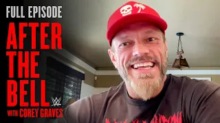 Edge ready to end story with Finn Bálor & Judgment Day: WWE After the Bell | FULL EPISODE