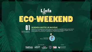 Scienza sotto le nuvole - ecoweekend, 1 settembre 2023