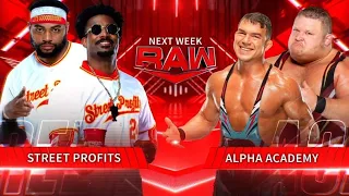 Street Profits Vs Alpha Academy Tag Team Match on Raw. Next Week. Full match