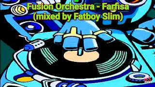 Fusion Orchestra - Farfisa (mixed by Fatboy Slim)