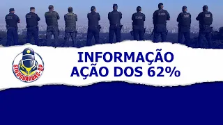 Informação ação dos 62% - Fique por Dentro 11/06/2022 - SindGuardas-SP