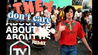 Michael Jackson - They Don't Care About Us (Remix) ft. P.O.P & DJ Paulie Montana