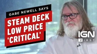 Gabe Newell: Hitting Steam Deck Price Was 'Painful' but ‘Critical’