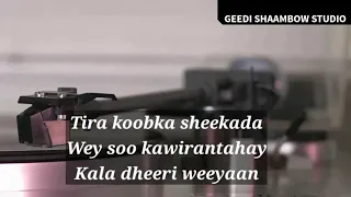 BAXSAN IYO CIGAAL || KAFTANKUNA INOO FURAN WITH LYRICS