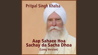 Aap Sahaee Hoa Sachay da Sacha Dhoa (Long Version)