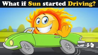 What if Sun started Driving? + more videos | #aumsum #kids #children #education #whatif