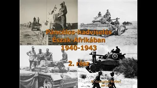 Páncélos-hadviselés Észak-Afrikában, 1940-1943 2. rész