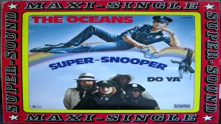 The Oceans - Super Snooper (1981 Extended Version Soundtrack)