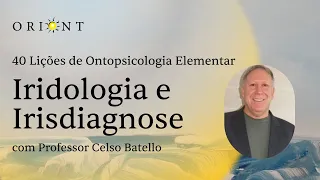 AULA 14 | Iridologia e Irisdiagnose - com Professor Celso Batello