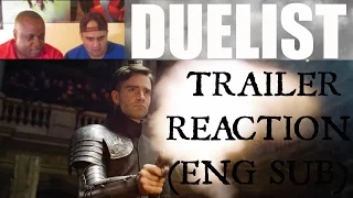 DUELIST (Дуэлянт) TRAILER REACTION (REQUEST)