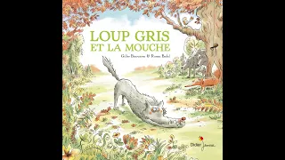 LECTURE - "Loup gris et la mouche", de G. Bizouerne (Didier J)