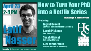 Latif Nasser - How to Turn Your PhD into a Netflix Series