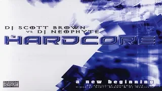 Scott Brown vs DJ Neophyte - Hardcore a New Beginning CD 1