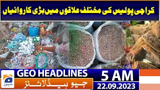 Geo News Headlines 5 AM - Major operations of Karachi Police in different areas | 22 Sep 2023