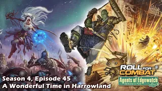 Agents of Edgewatch S4|45: A Wonderful Time in Harrowland