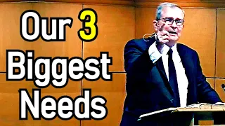 Our 3 Biggest Needs - Dr. Joel Beeke Sermon