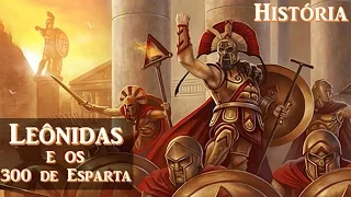 Leônidas e os 300 de Esparta - Batalha das Termópilas (Guerras Médicas 3/5)