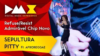 Sepultura, Pitty e AfroReggae - Refuse/Resist e Admirável Chip Novo (Ao Vivo DMX Brasil 2015)