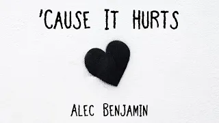 아픔을 느끼는 것 뿐이예요 | Alec Benjamin - 'Cause It Hurts (Lyrics) | 알렉 벤자민 가사 해석