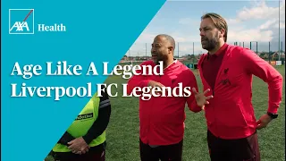 Age Like A Legend | Liverpool FC Legends