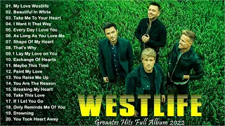 Westlife Best Songs | Westlife Greatest Hits Playlist 2022 | Westlife Top  Love Songs