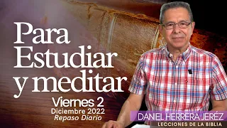 DANIEL HERRERA | LECCIÓN ESCUELA SABÁTICA | DICIEMBRE 2 -2022