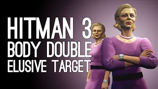 Hitman 3 BODY DOUBLE Elusive Target! Hitman 3 New Zealand Elusive Target The Politician