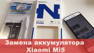 Замена аккумулятора Xiaomi Mi5 / Аккумулятор NOHON для смартфона с Алиэкспресс / battery xiaomi mi5